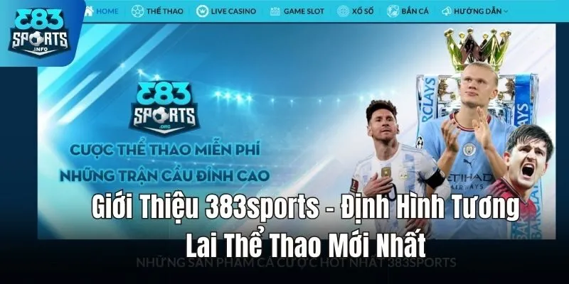 383sports - Nâng Tầm Thể Thao, Chinh Phục Đỉnh Cao