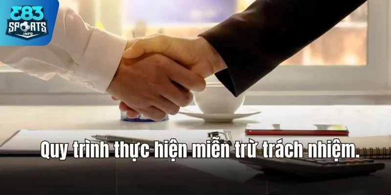 Quy trình triển khai điều khoản miễn trừ trách nhiệm.